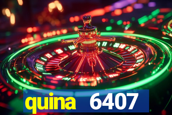 quina 6407 resultado de hoje
